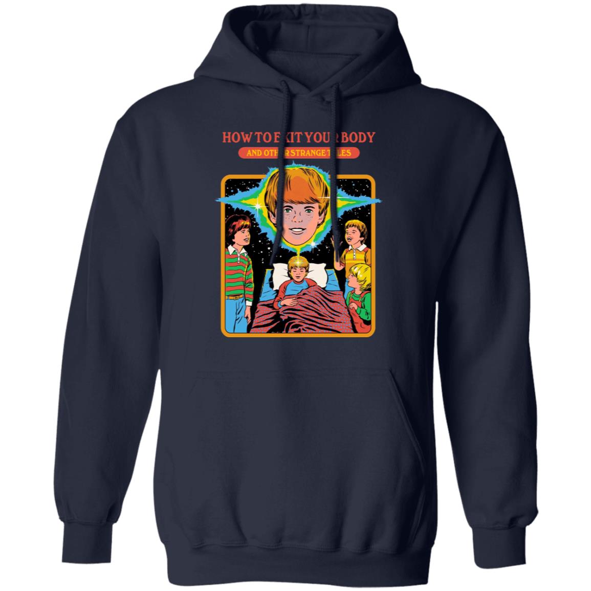 How To Exit Your Body And Others Strange Tales Shirt, Hoodie, Tank