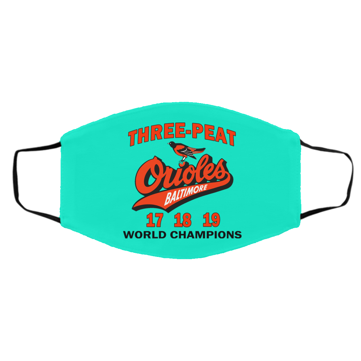 Three Peat Orioles Baltimore World Champions Face Mask