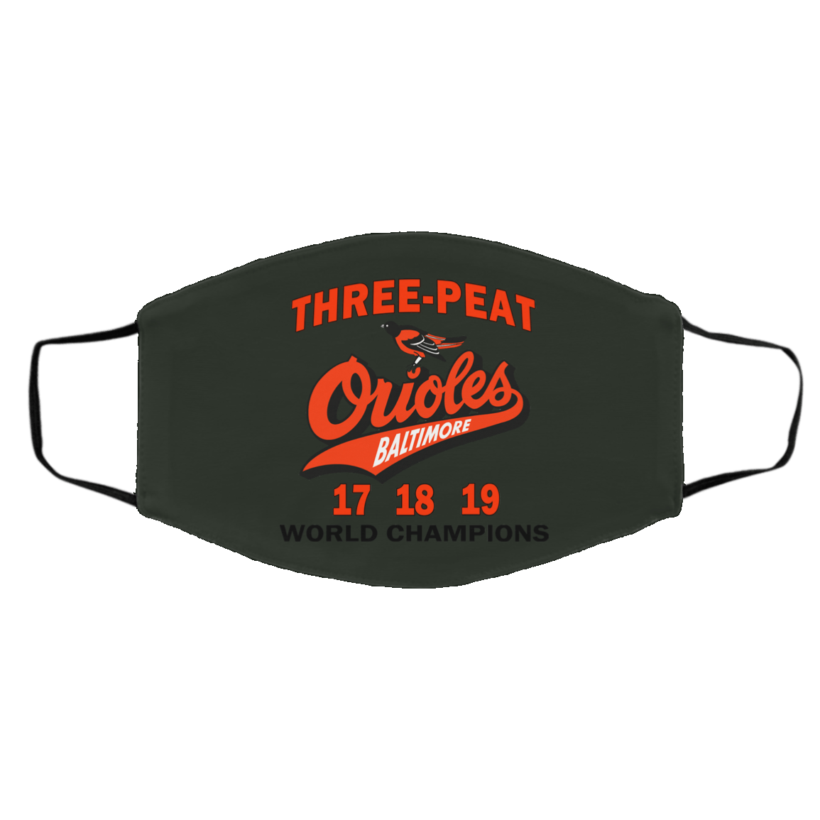 Three Peat Orioles Baltimore World Champions Face Mask