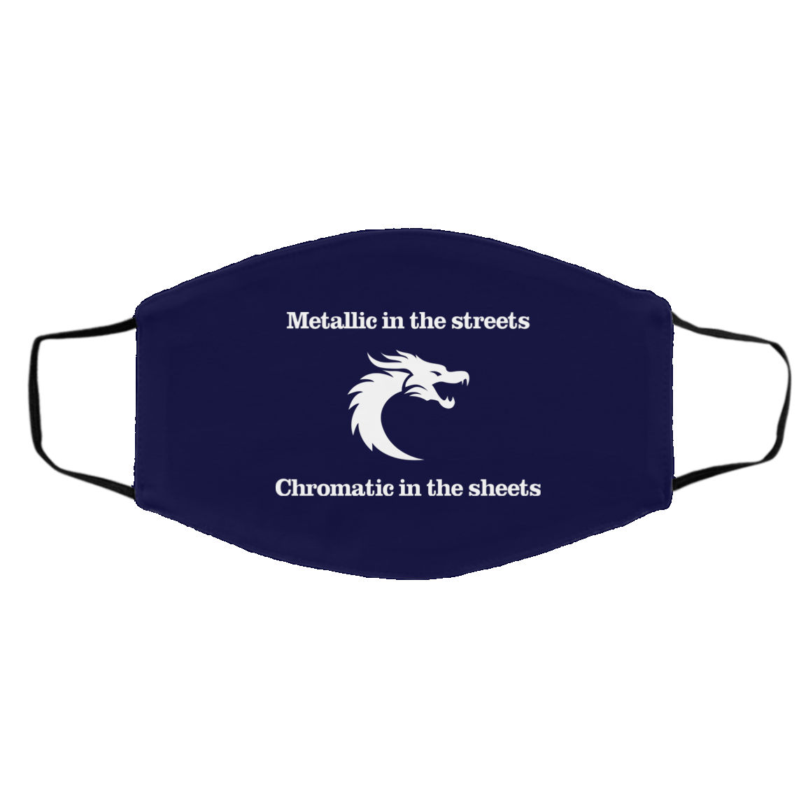 Metallic In The Streets Chromatic In The Sheets Face Mask
