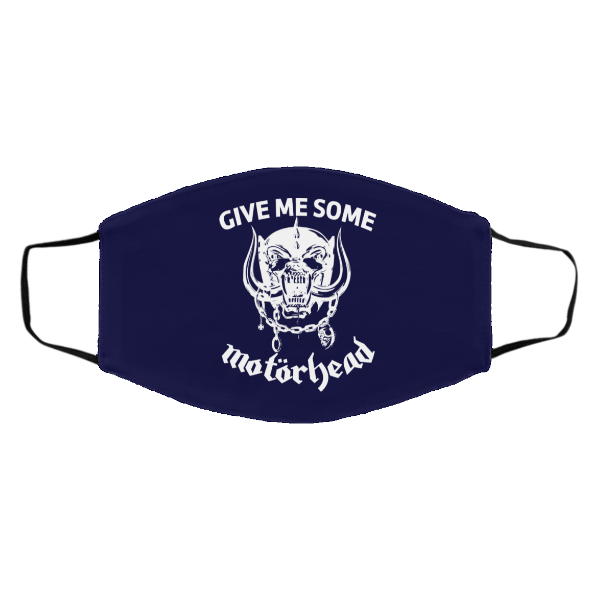 Give Me Some Motorhead Face Mask