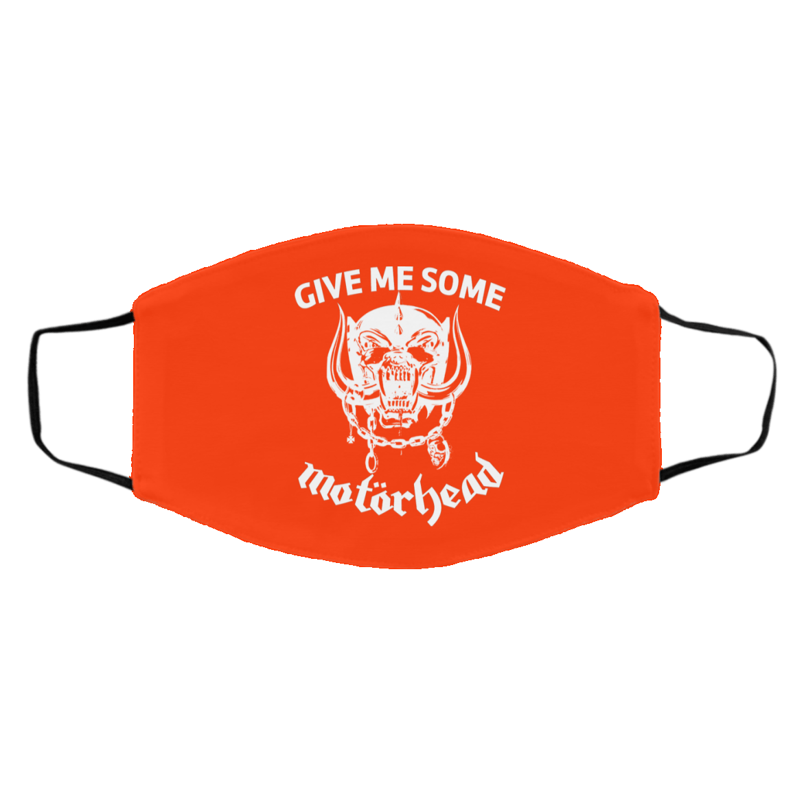 Give Me Some Motorhead Face Mask