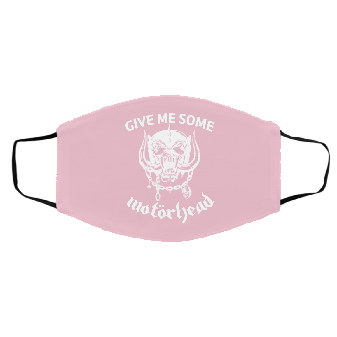 Give Me Some Motorhead Face Mask