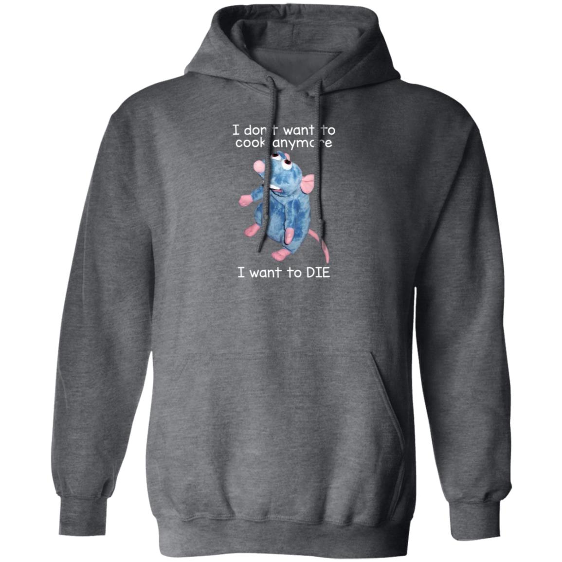 I Don’t Want To Cook Anymore I Want To Die Funny Mouse Shirt, Hoodie, Tank