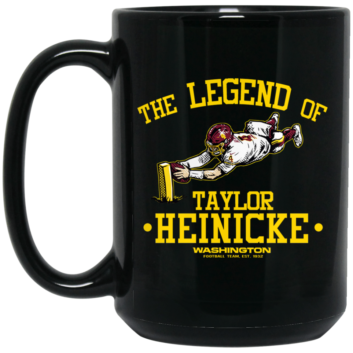 The Legend Of Taylor Heinicke Washington Football Team Mug