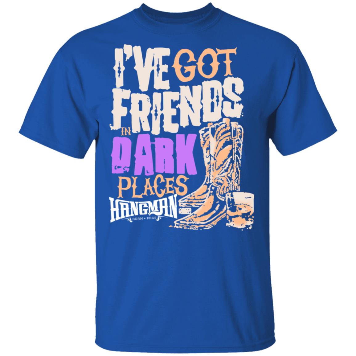 I’ve Got Friends In Dark Places Hangman Adam Page Shirt, Hoodie, Tank