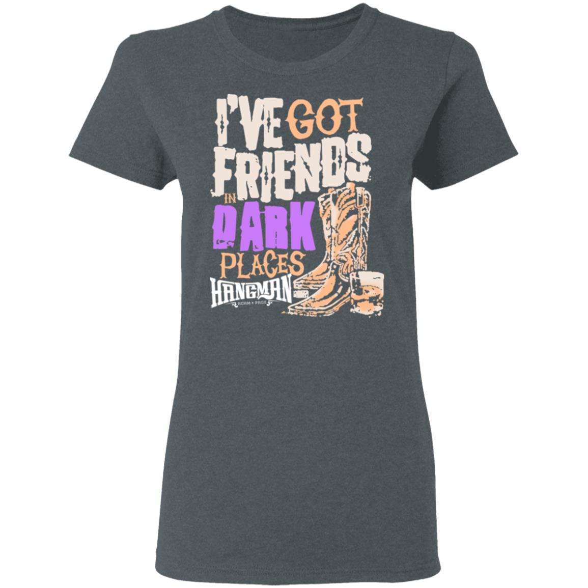 I’ve Got Friends In Dark Places Hangman Adam Page Shirt, Hoodie, Tank
