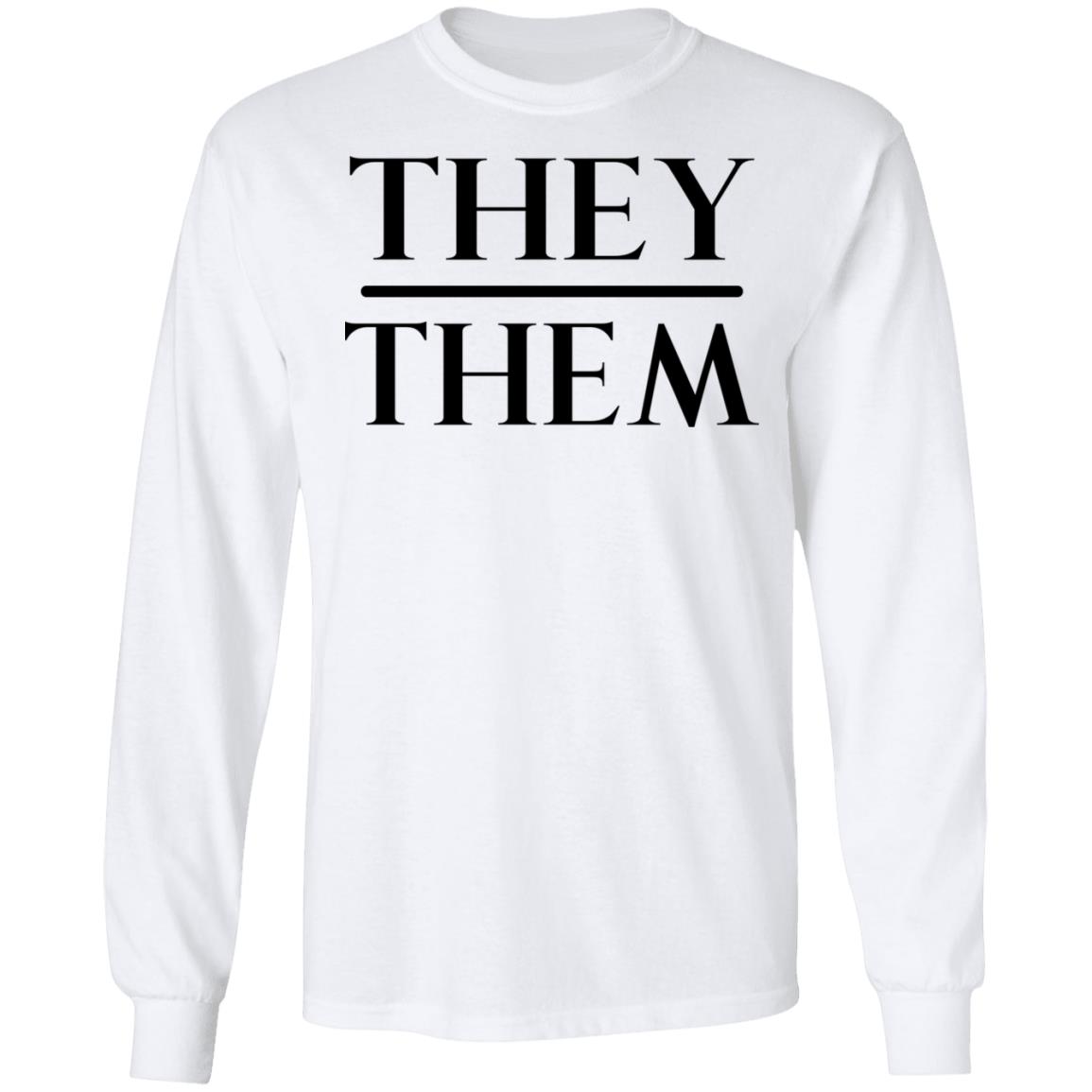 They Them Pronouns Shirt, Hoodie, Tank