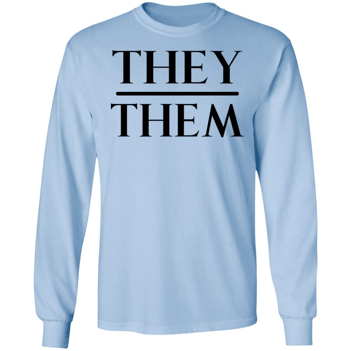 They Them Pronouns Shirt, Hoodie, Tank