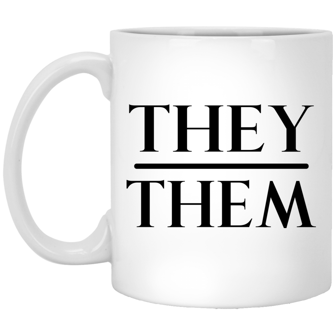 They Them Pronouns Mug