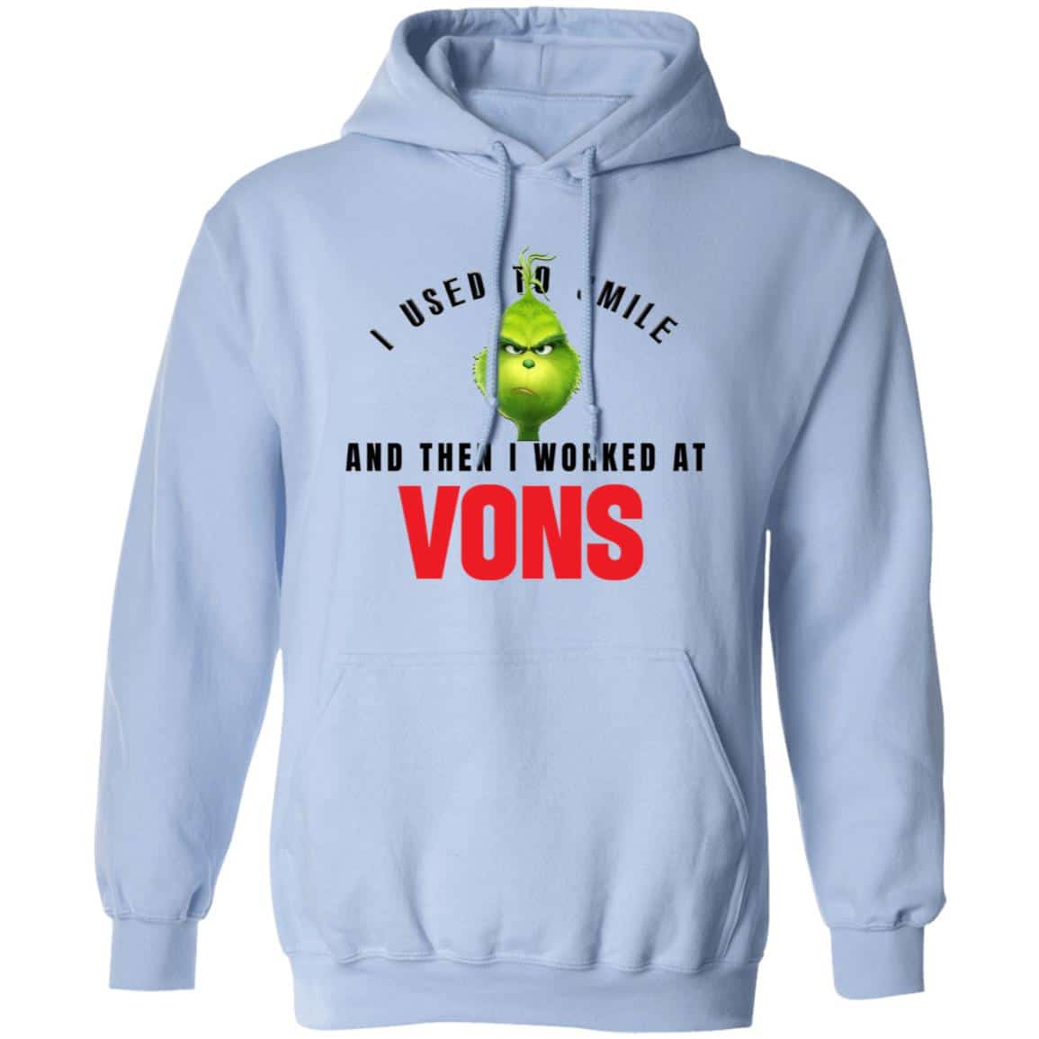 I Used To Smile And Then I Worked At Vons