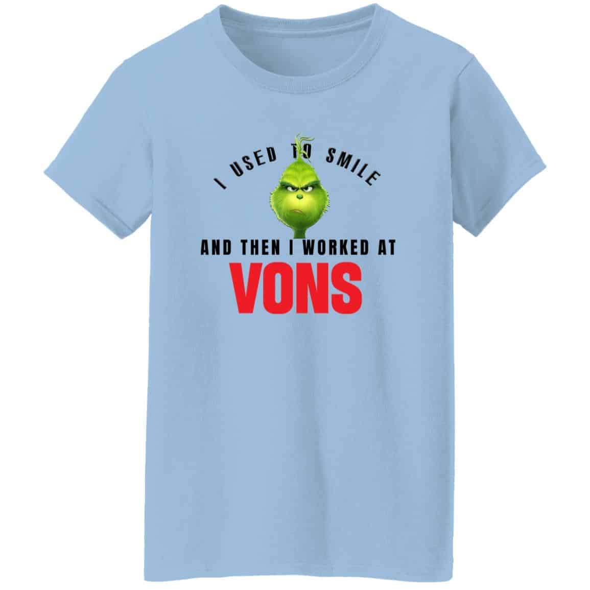 I Used To Smile And Then I Worked At Vons