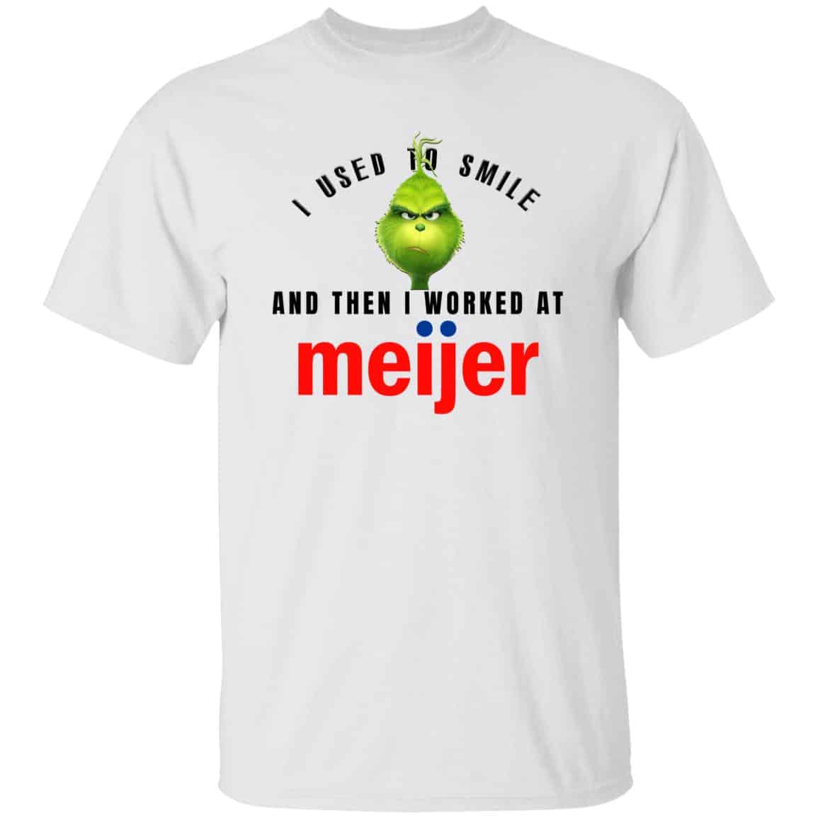 I Used To Smile And Then I Worked At Meijer