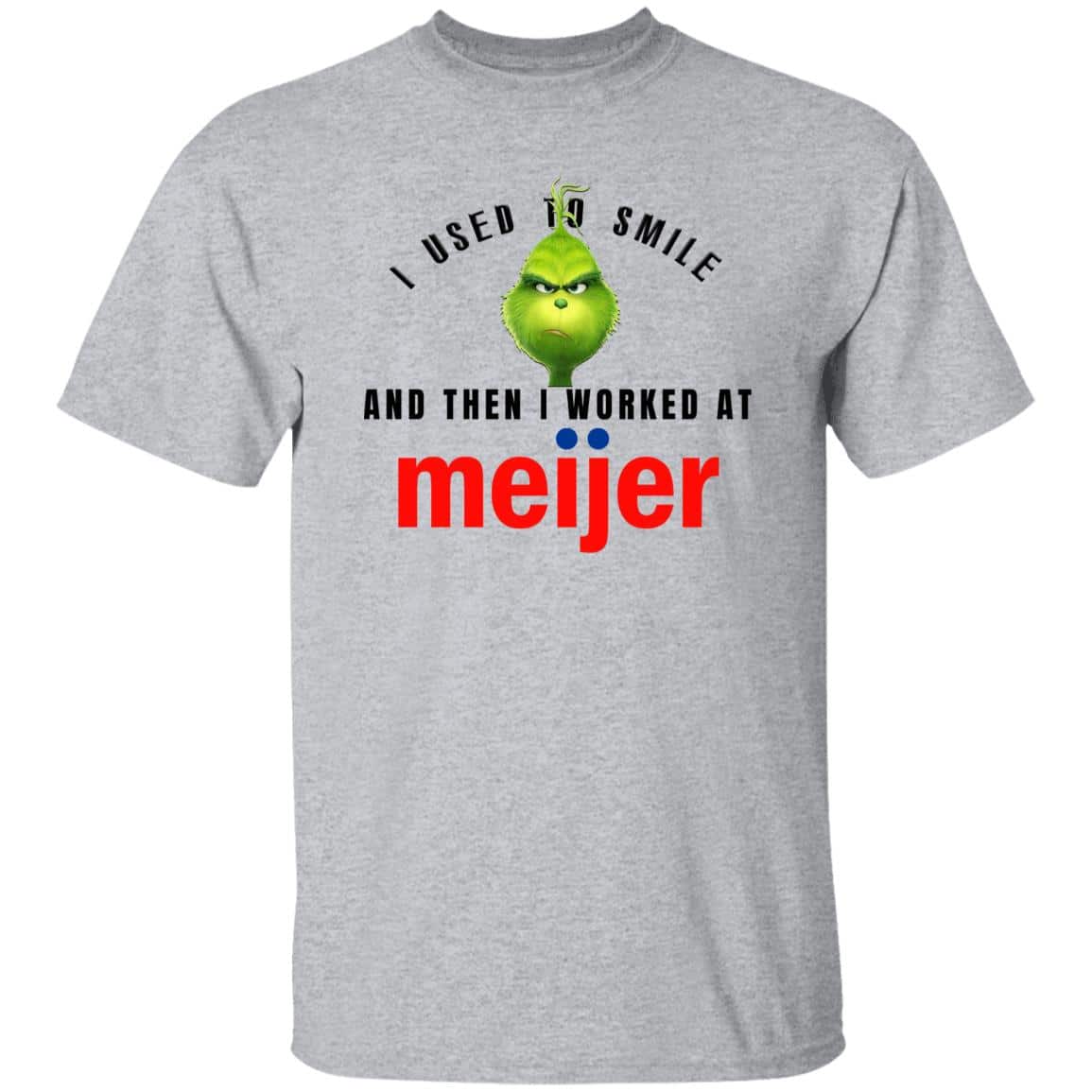 I Used To Smile And Then I Worked At Meijer
