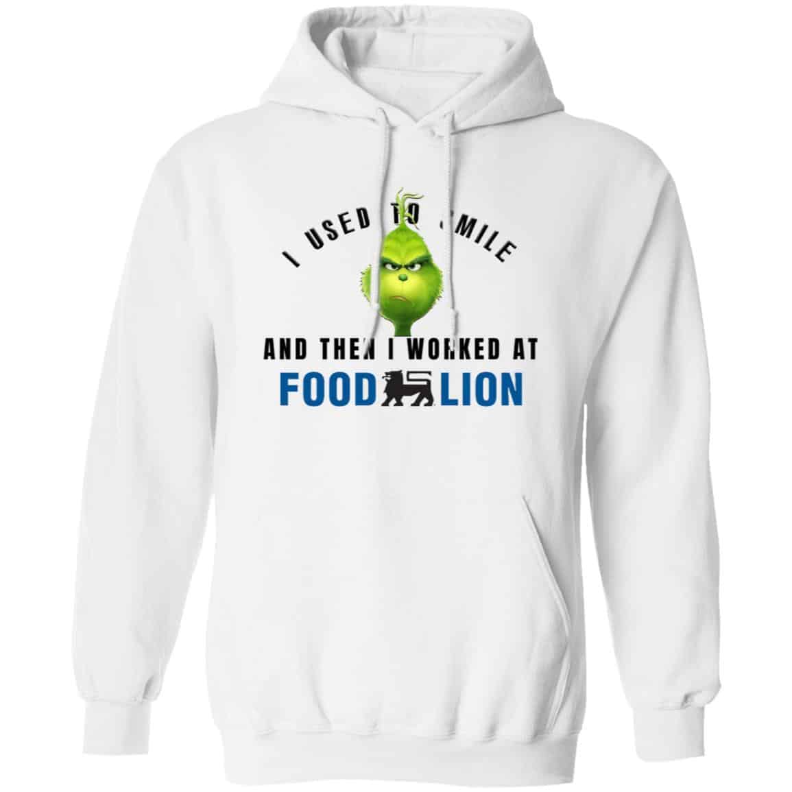 I Used To Smile And Then I Worked At Food Lion