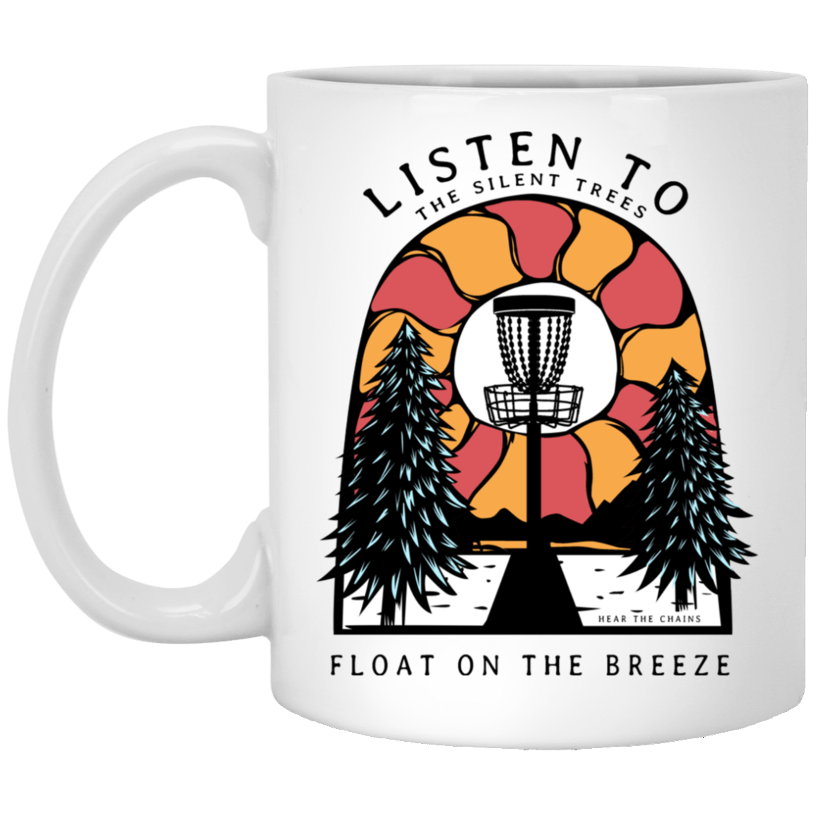 Listen To The Silent Trees Float On The Breeze Mug