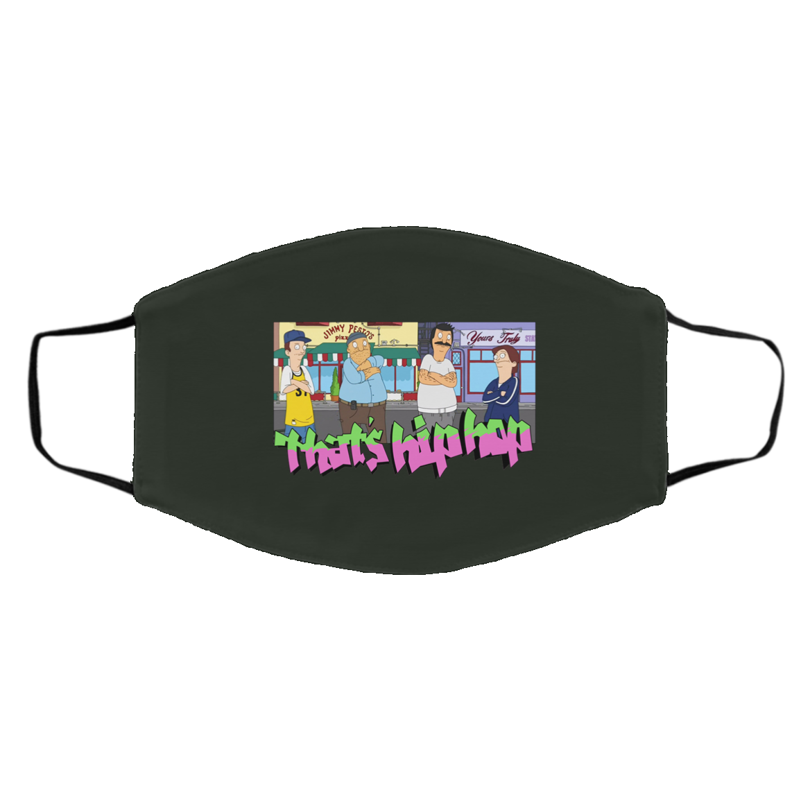 That’s Hip Hop Bobs Burgers Face Mask
