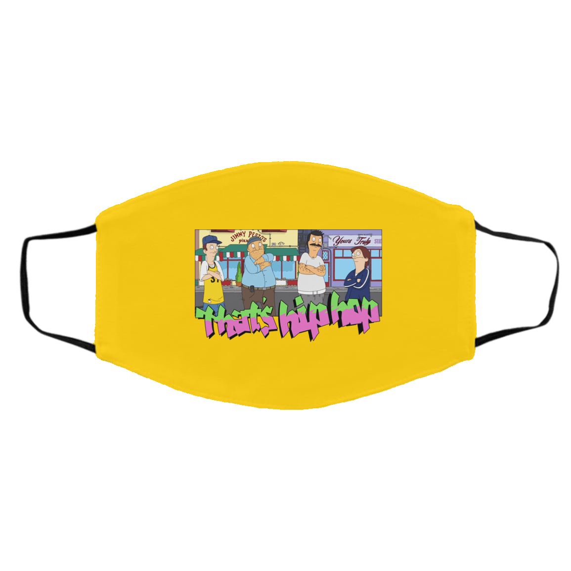 That’s Hip Hop Bobs Burgers Face Mask