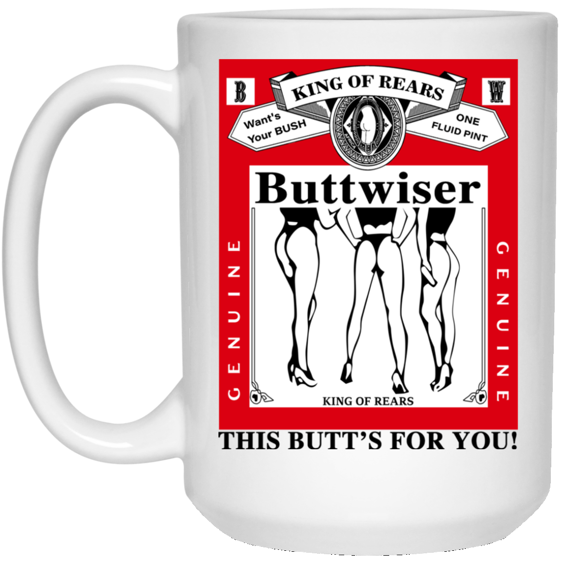 King Of Rears Buttwiser Lana Del Rey This Butt’s For You Mug