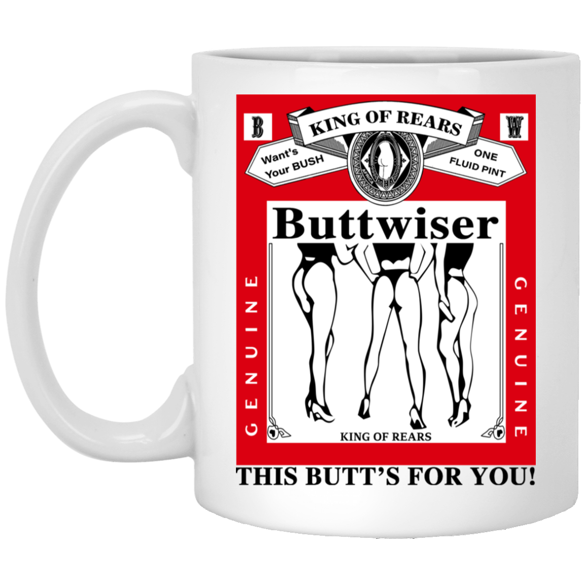 King Of Rears Buttwiser Lana Del Rey This Butt’s For You Mug