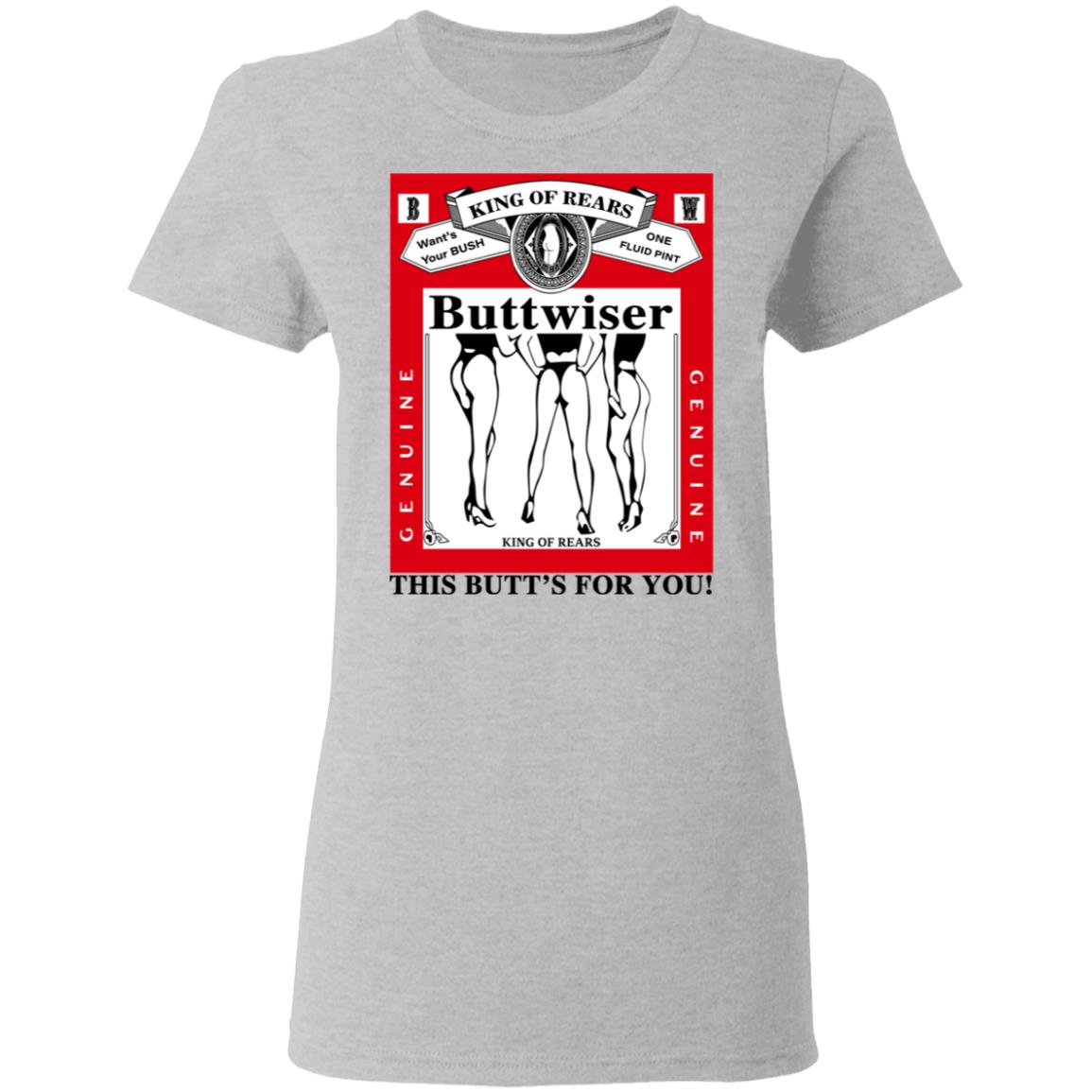 King Of Rears Buttwiser Lana Del Rey This Butt’s For You Shirt, Hoodie, Tank
