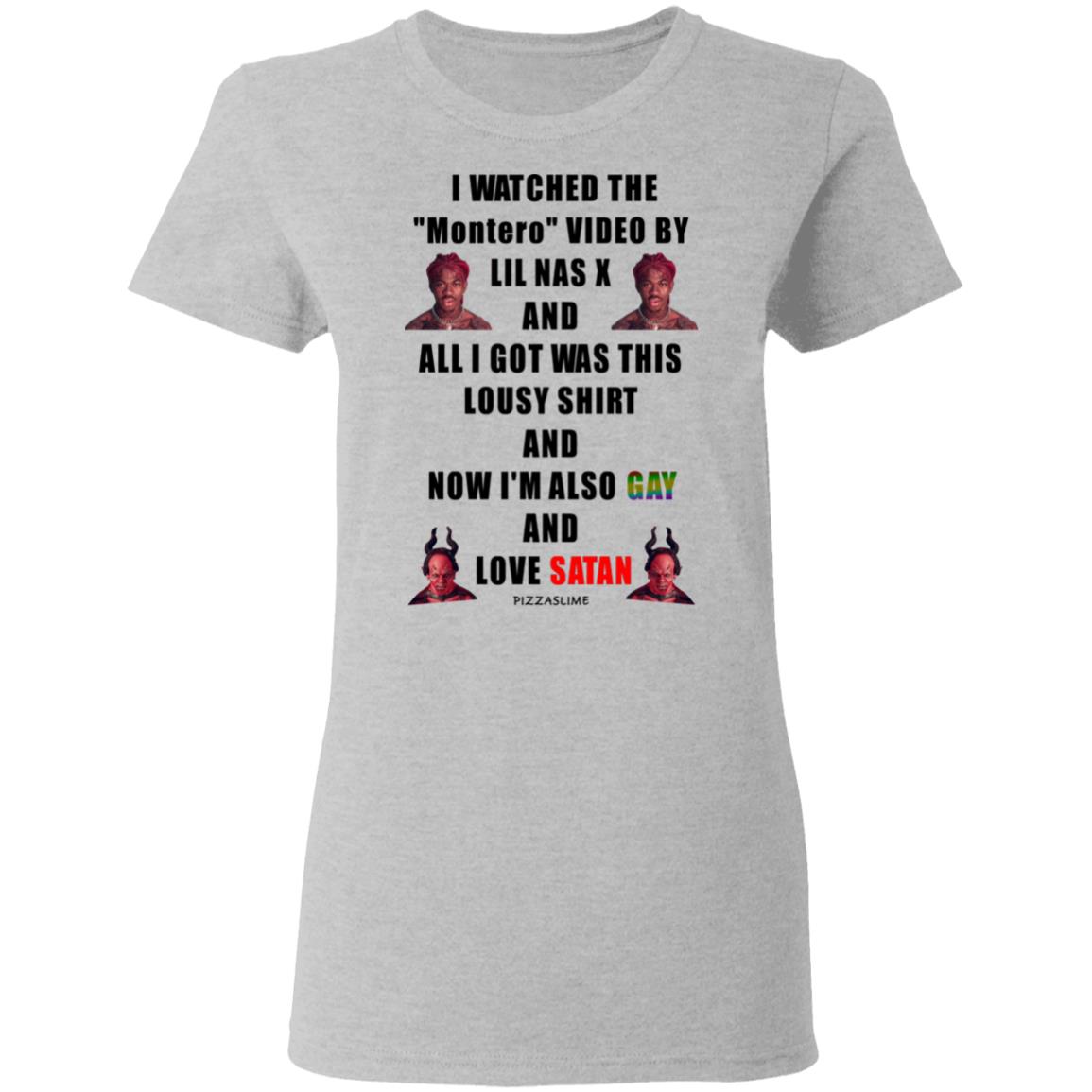 I Watched The Montero Video By Lil Nas X And All I Got Was This Lousy Shirt And Now I’m Also Gay And Love Satan Shirt, Hoodie, Tank