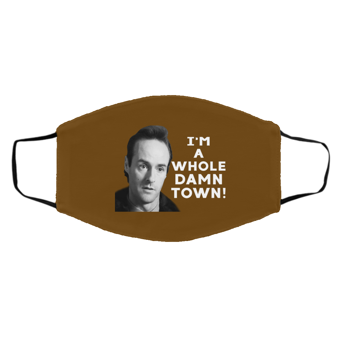 I’m A Whole Dawn Town Twin Peaks Face Mask