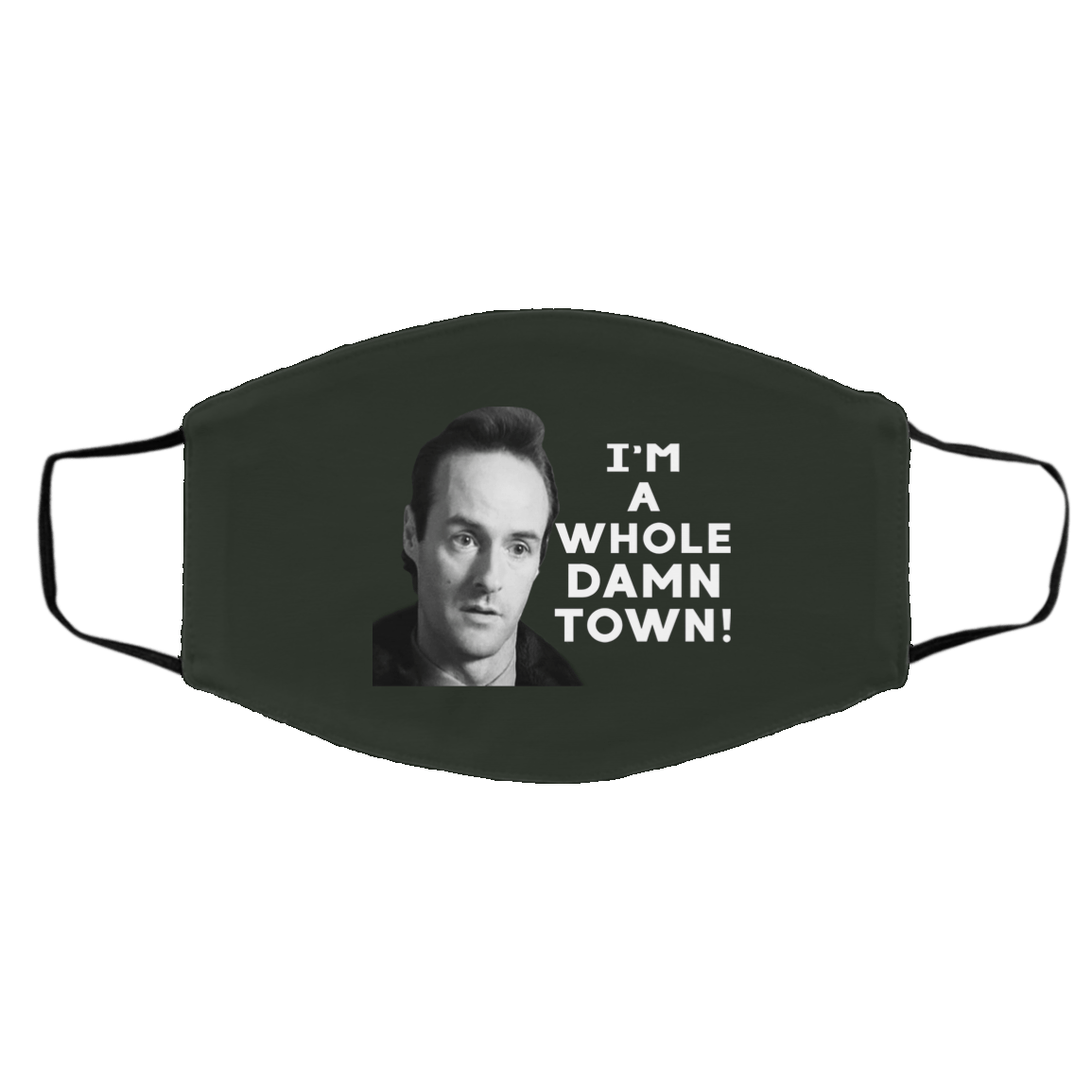 I’m A Whole Dawn Town Twin Peaks Face Mask