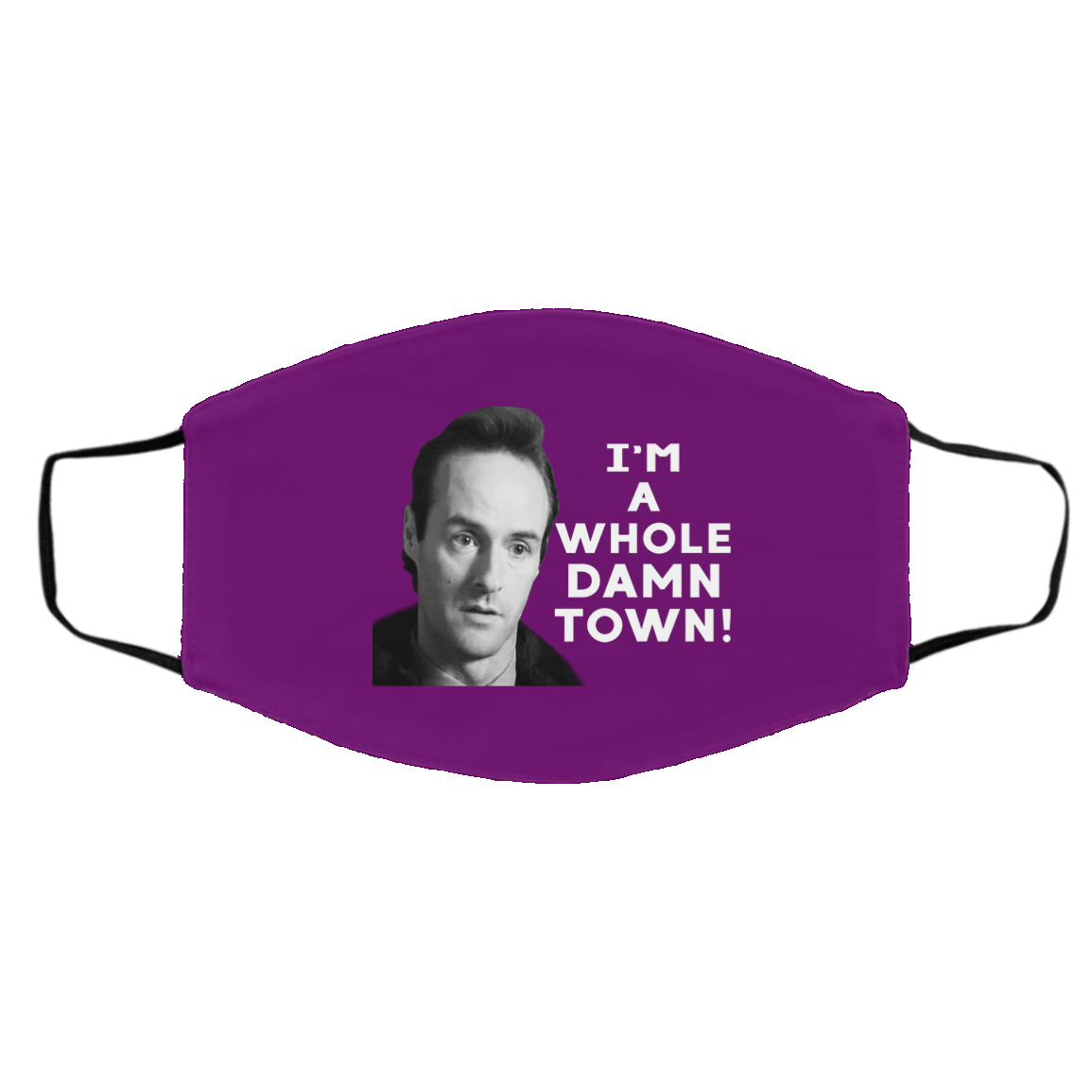 I’m A Whole Dawn Town Twin Peaks Face Mask