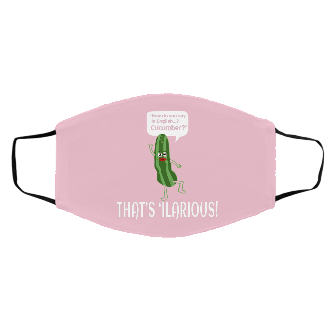 How Do You Say In English Cucumber That’s ‘ilarious Face Mask