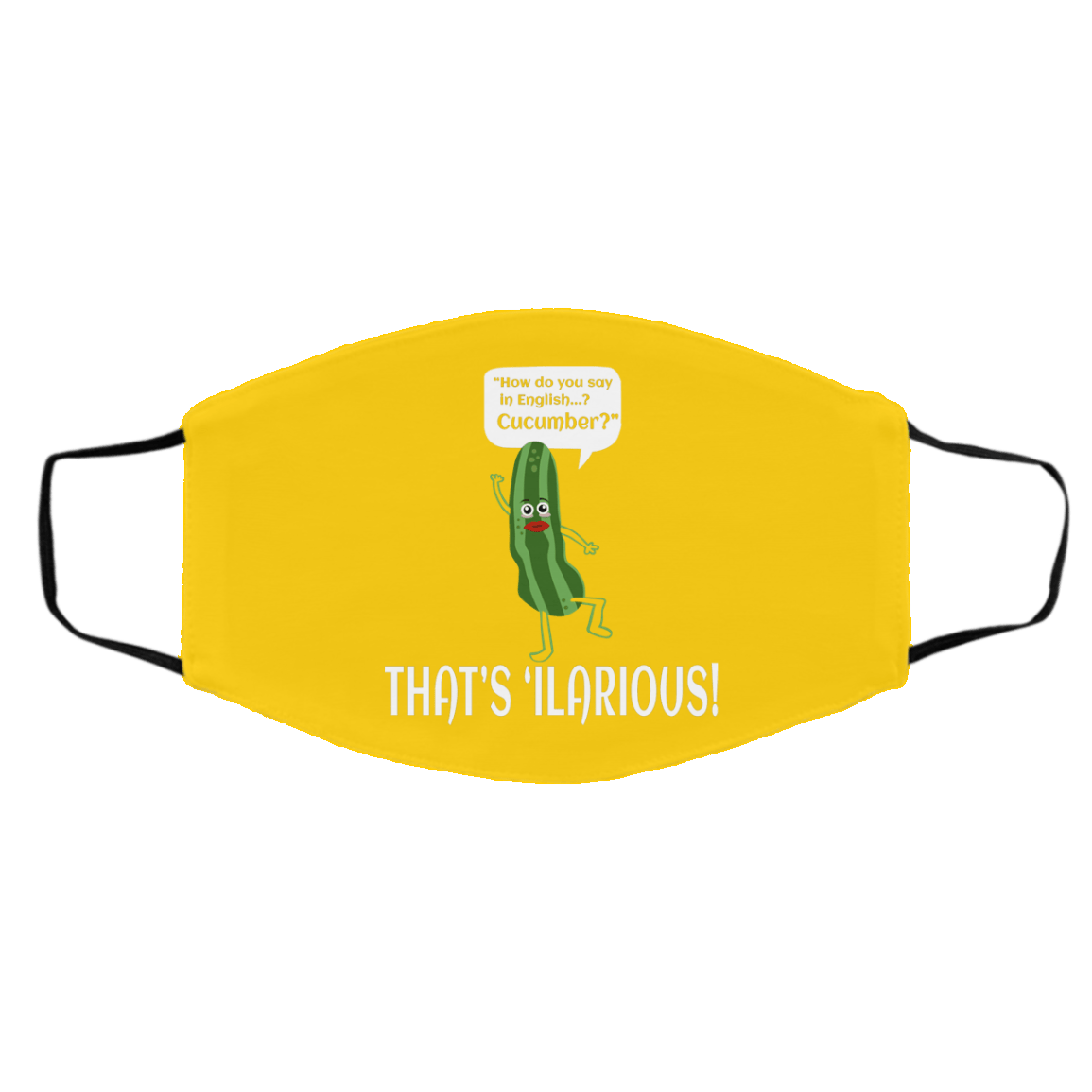How Do You Say In English Cucumber That’s ‘ilarious Face Mask