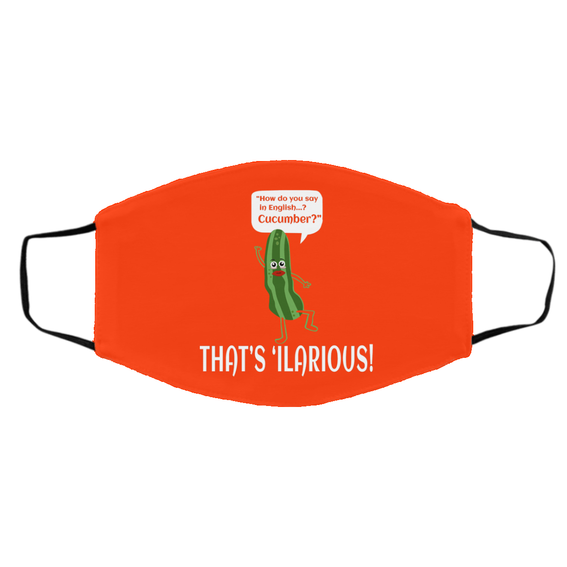 How Do You Say In English Cucumber That’s ‘ilarious Face Mask