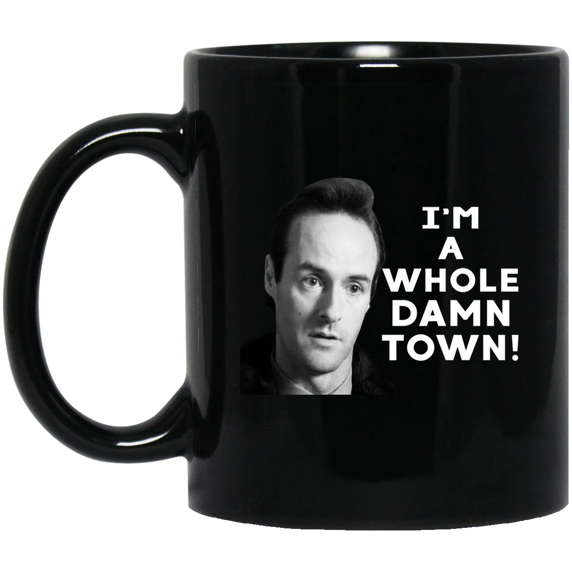 I’m A Whole Dawn Town Twin Peaks Mug