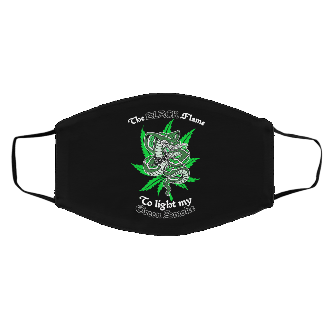 The Black Flame To Light My Green Smoke Face Mask