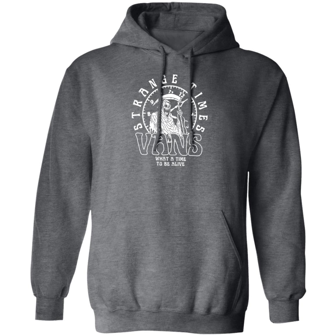 Strange Times Vans What A Time To Be Alive Shirt, Hoodie