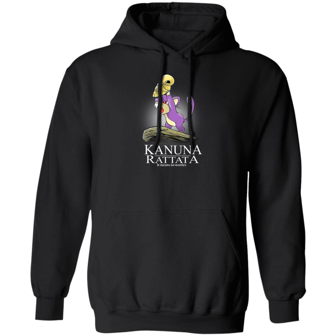 Kakuna Rattata It Means No Worries Shirt, Hoodie