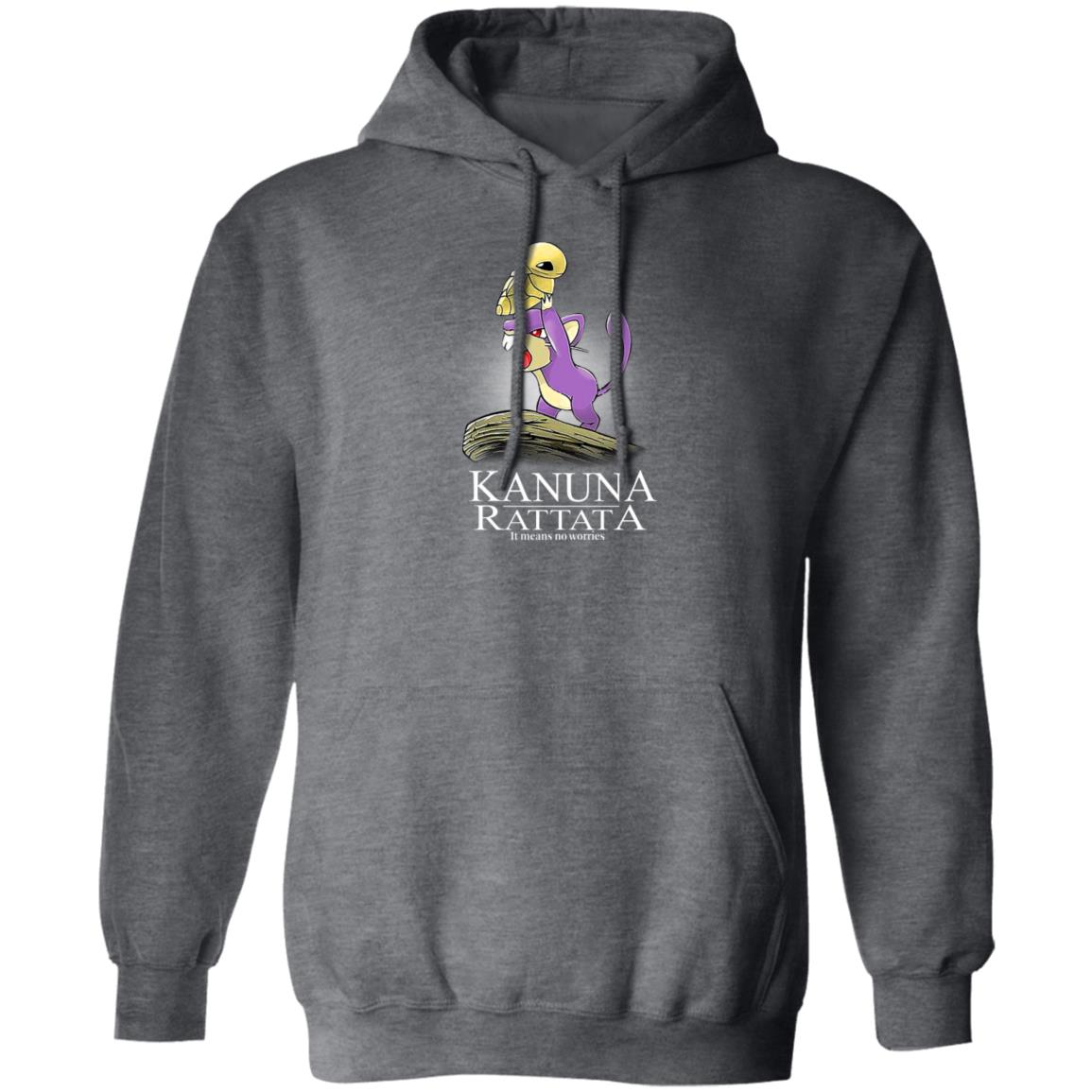 Kakuna Rattata It Means No Worries Shirt, Hoodie