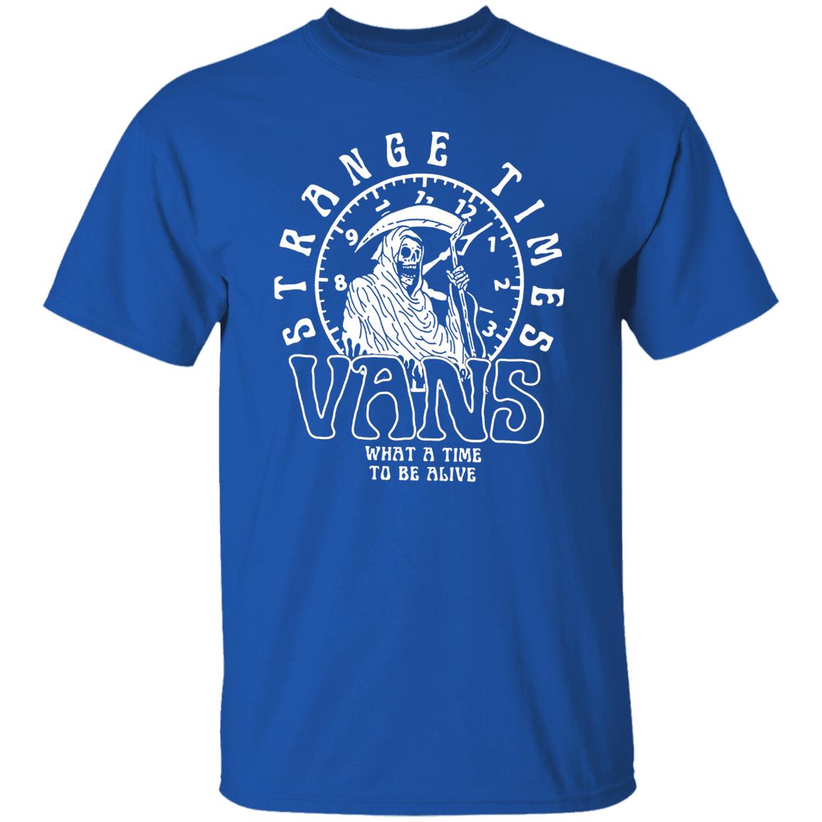 Strange Times Vans What A Time To Be Alive Shirt, Hoodie