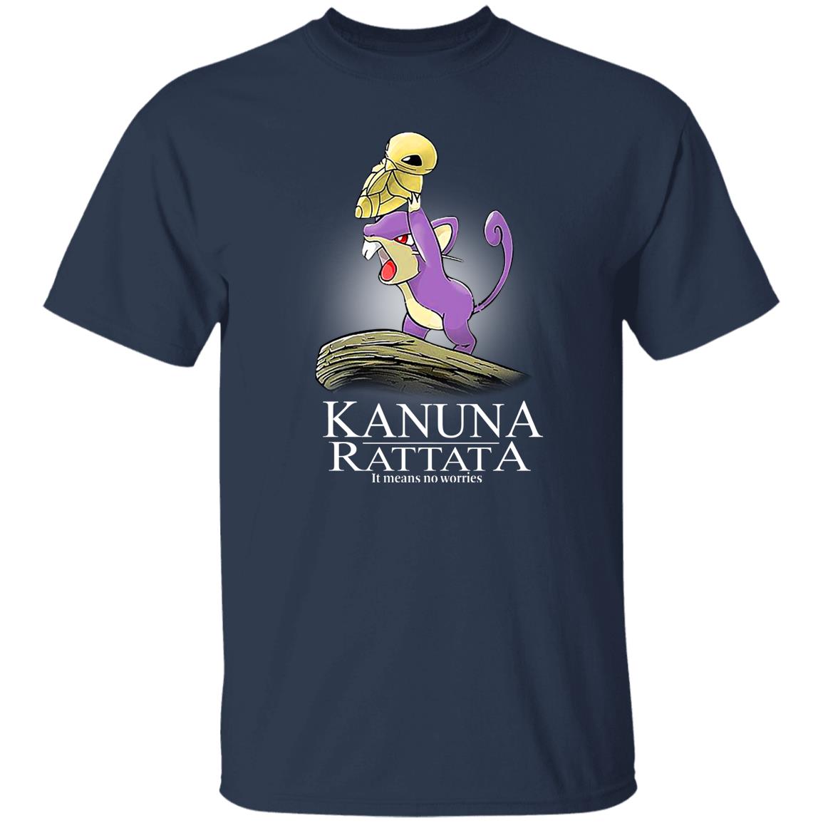 Kakuna Rattata It Means No Worries Shirt, Hoodie