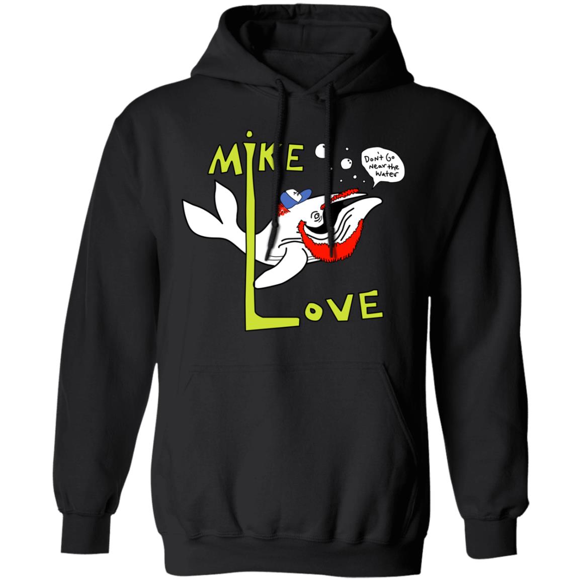 Mike Love Don’t Go Near The Water The Beach Boys Shirt, Hoodie, Tank