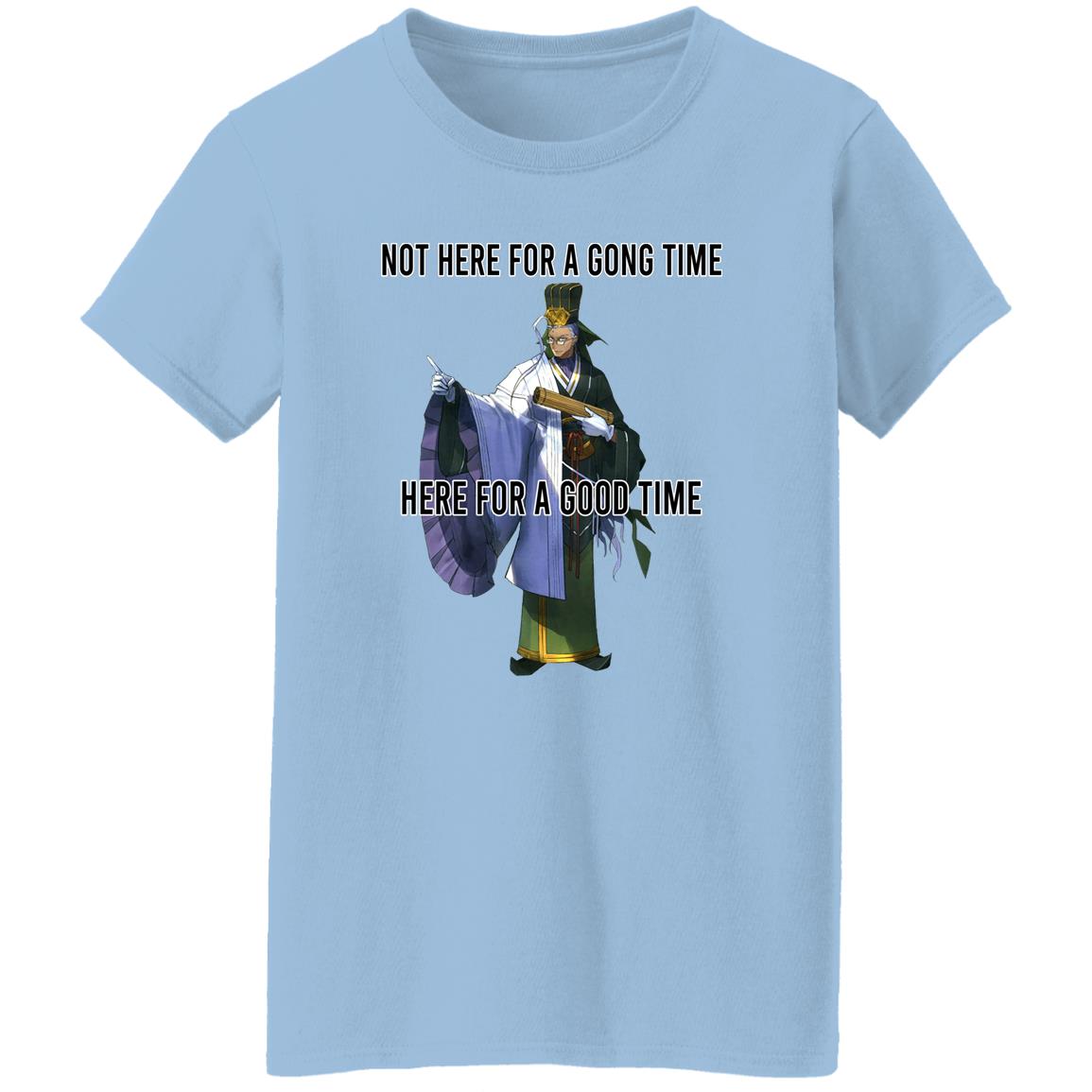 Not Here For A Gong Time Here For A Good Time Shirt, Hoodie