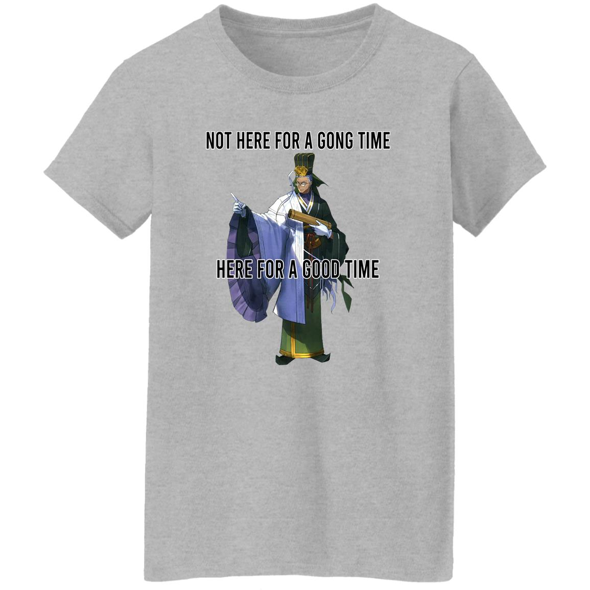 Not Here For A Gong Time Here For A Good Time Shirt, Hoodie