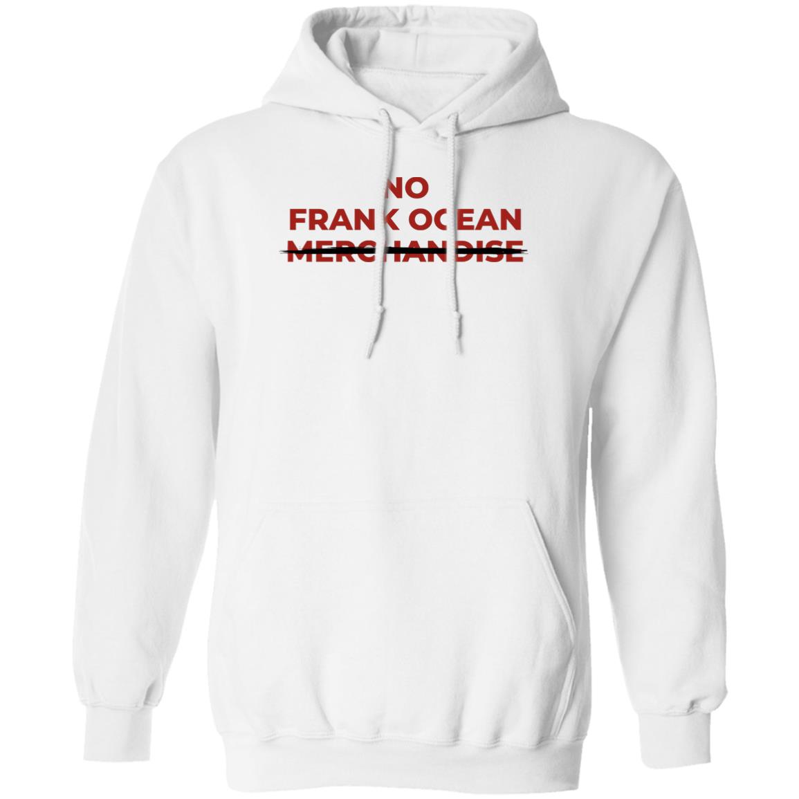 No Frank Ocean Merchandise Shirt, Hoodie