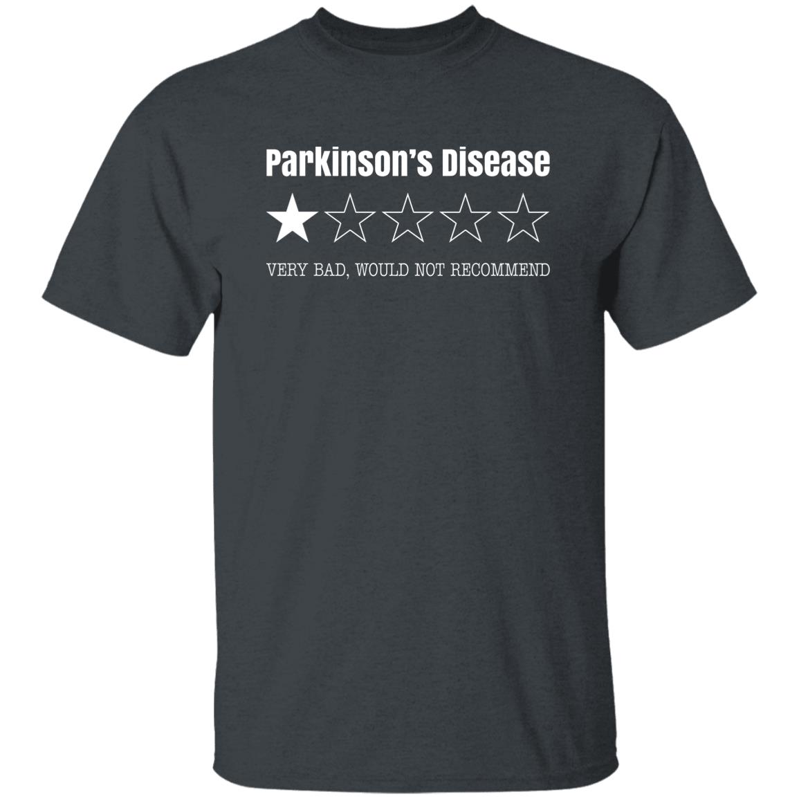 Parkinson’s Disease Very Bad Would Not Recommend Shirt, Hoodie