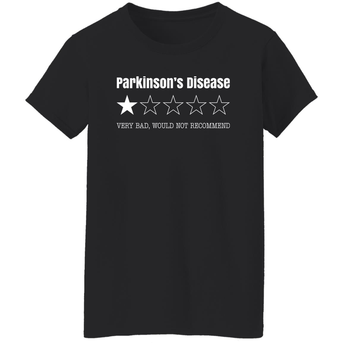 Parkinson’s Disease Very Bad Would Not Recommend Shirt, Hoodie