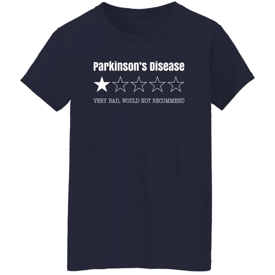 Parkinson’s Disease Very Bad Would Not Recommend Shirt, Hoodie