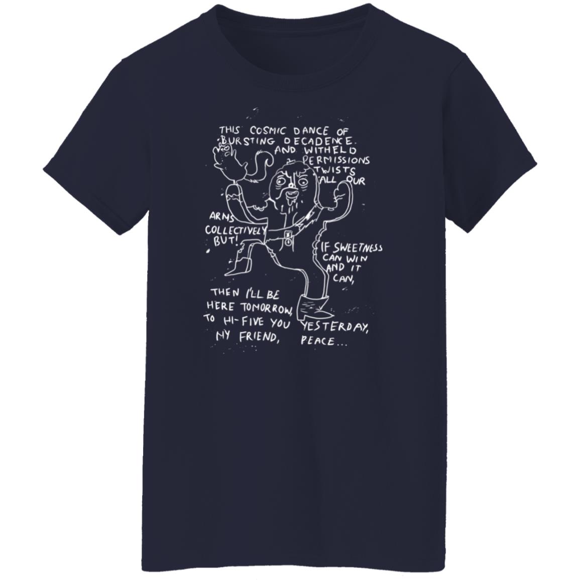 This Cosmic Dance If Bursting Decadence And Witheld Permissions Twists All Our Adventure Time Shirt, Hoodie, Tank