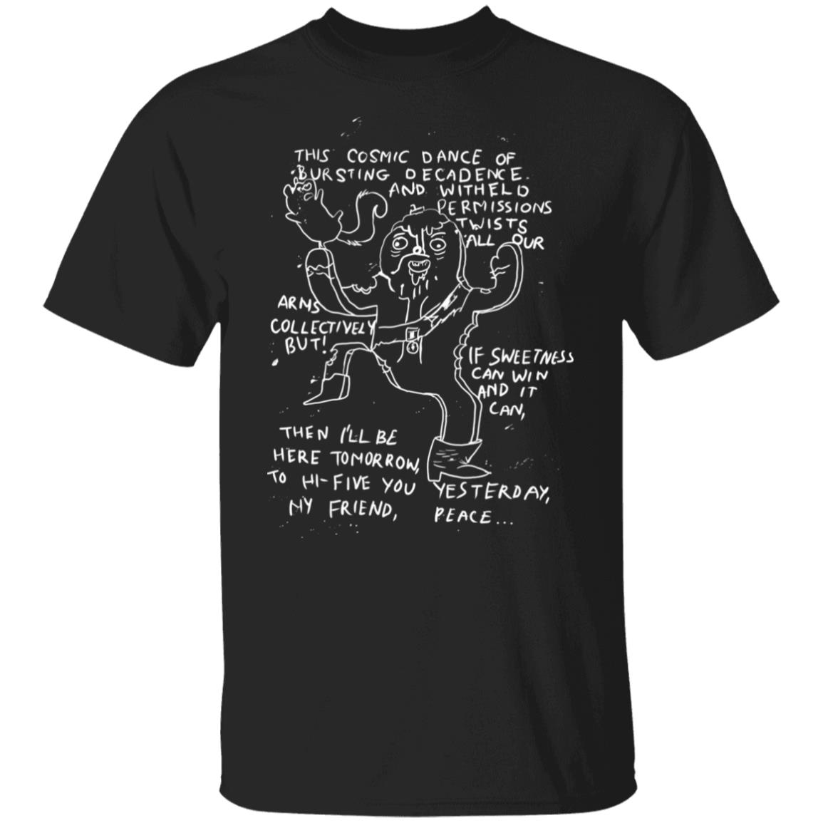 This Cosmic Dance If Bursting Decadence And Witheld Permissions Twists All Our Adventure Time Shirt, Hoodie, Tank