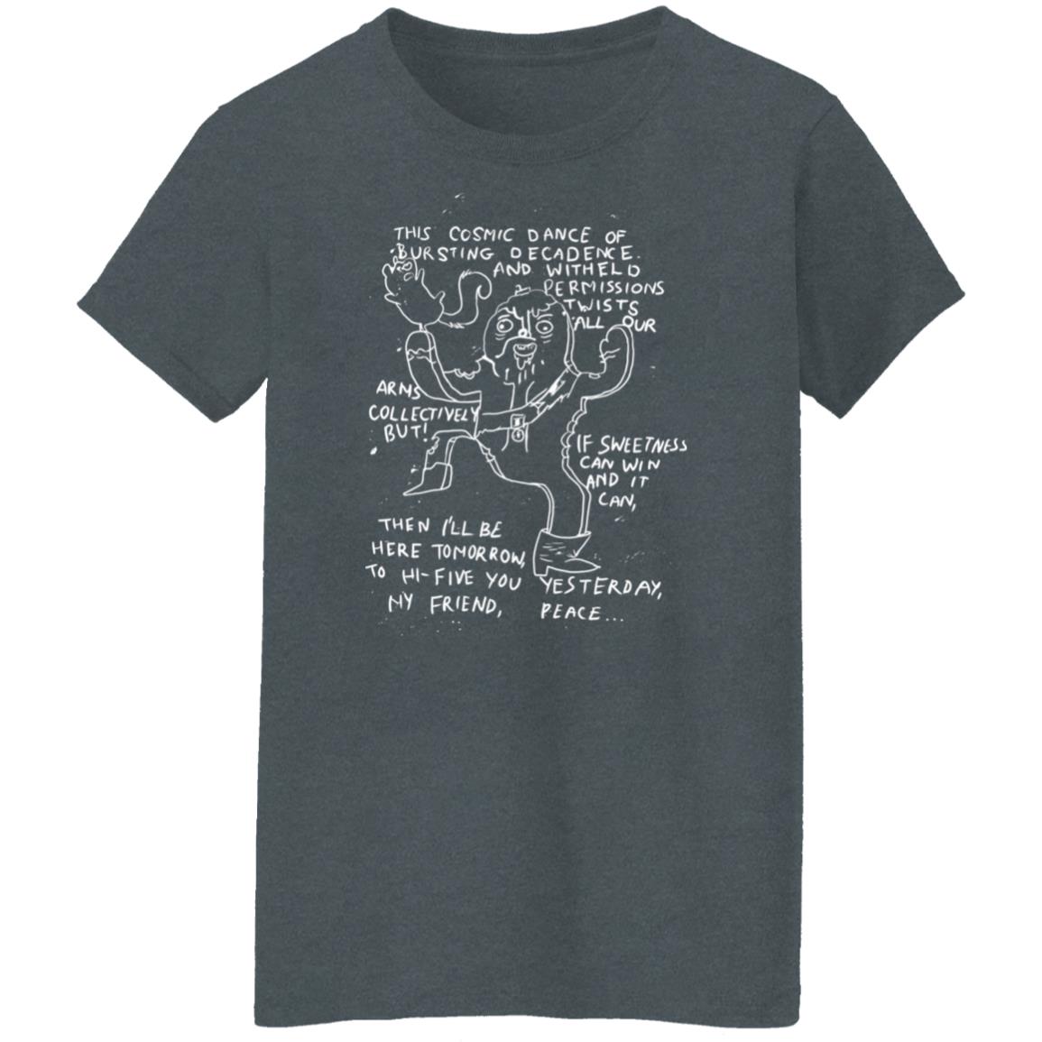 This Cosmic Dance If Bursting Decadence And Witheld Permissions Twists All Our Adventure Time Shirt, Hoodie, Tank