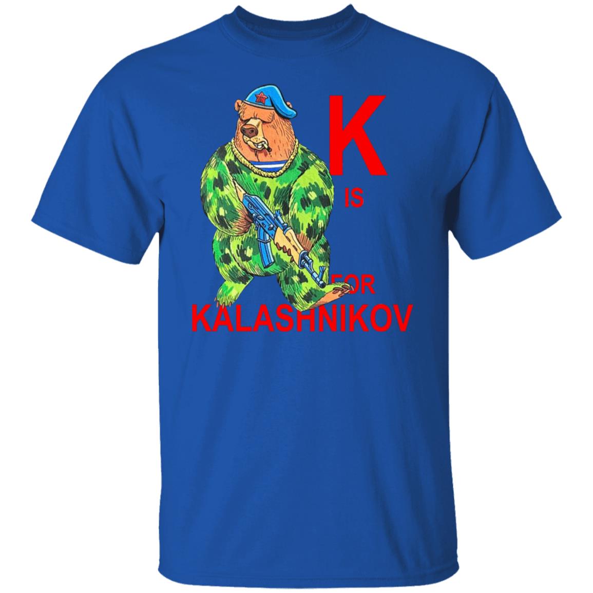 K Is For Kalashnikov Shirt, Hoodie, Tank